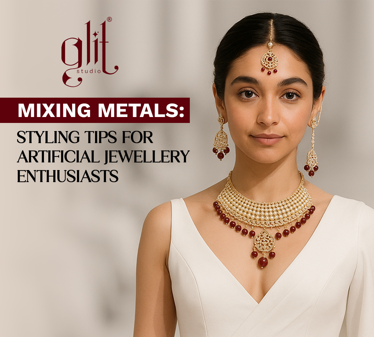 Mixing Metals: Styling Tips for Artificial Jewellery Enthusiasts