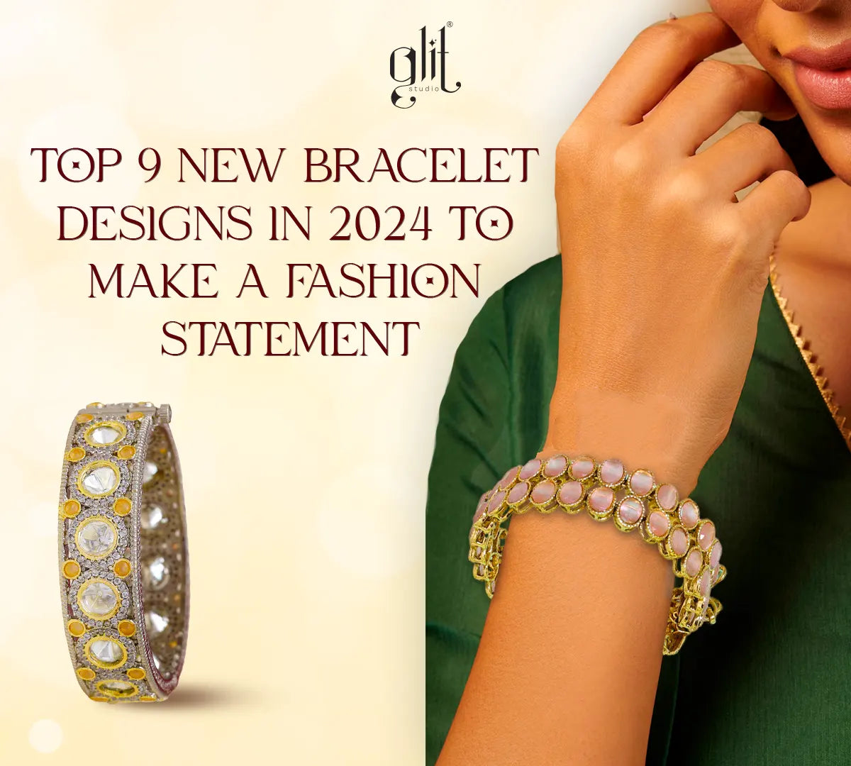 Top 9 New Bracelet Designs in 2024 To Enhance Your Wardrobe