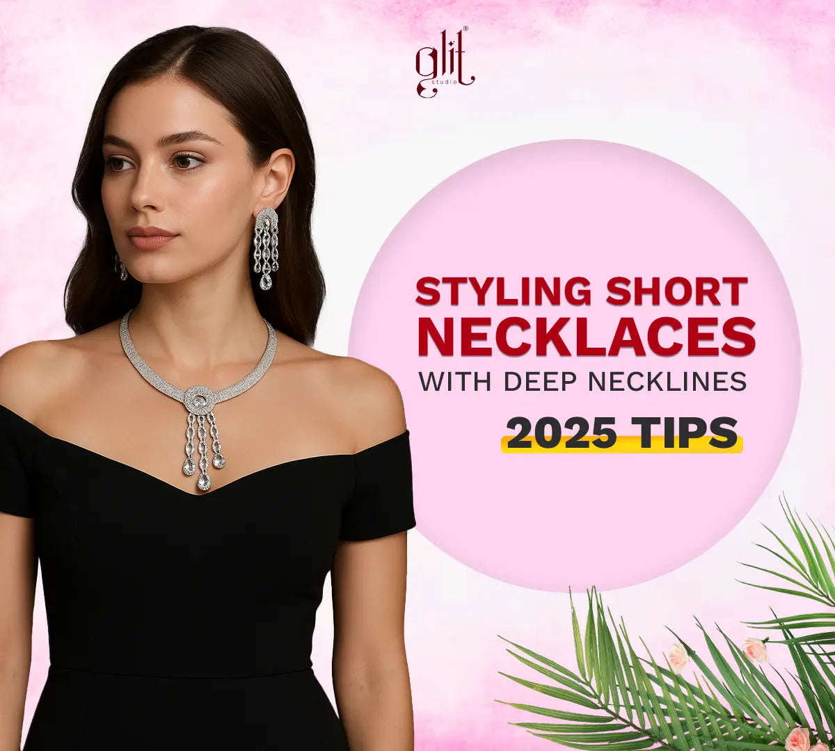 Styling Short Necklaces with Deep Necklines – 2025 Tips