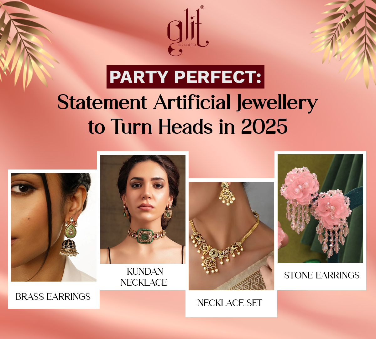 Party Perfect: Statement Artificial Jewellery to Turn Heads in 2025