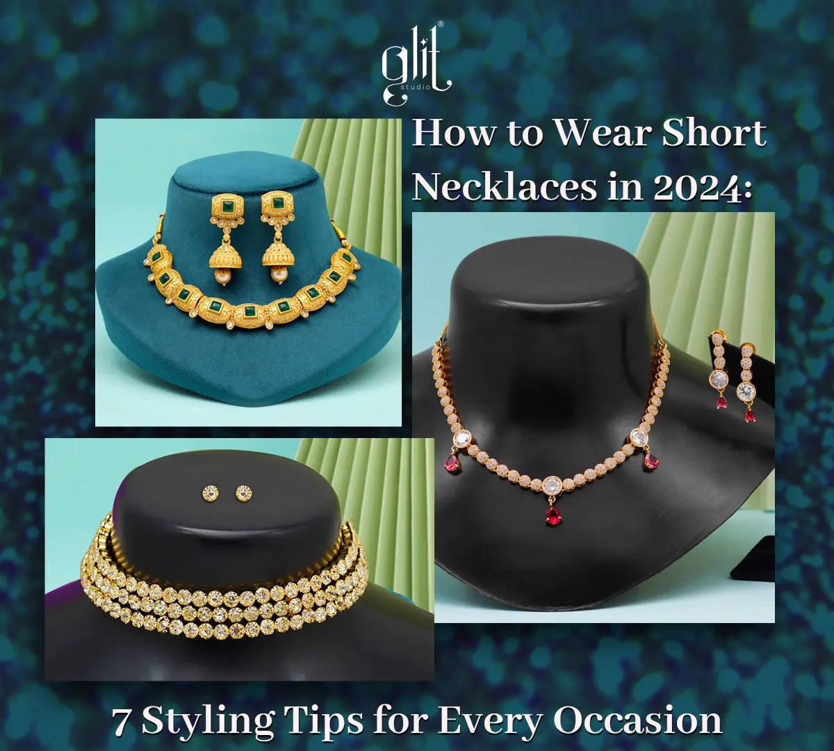 How to Wear Short Necklaces in 2024: 7 Styling Tips for Every Occasion