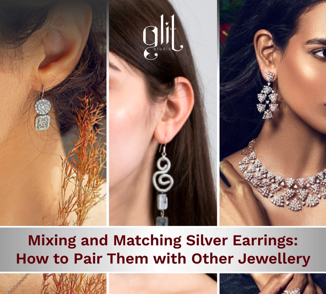 Mixing and Matching Silver Earrings: How to Pair Them with Other Jewellery